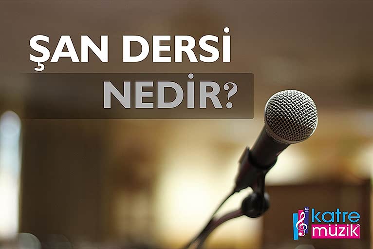 Şan Dersi