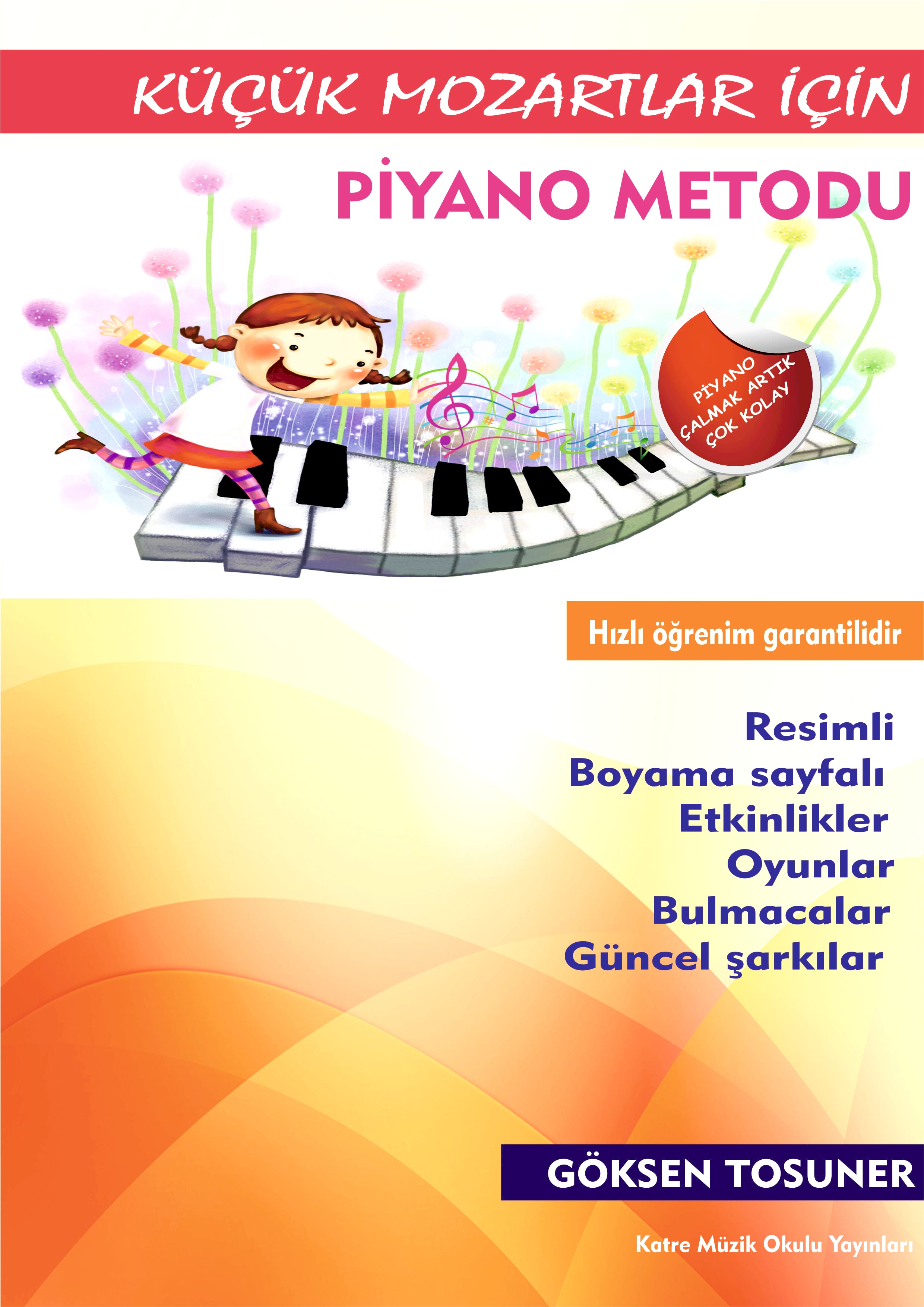 Çocuklar için piyano metodu -Göksen Tosuner